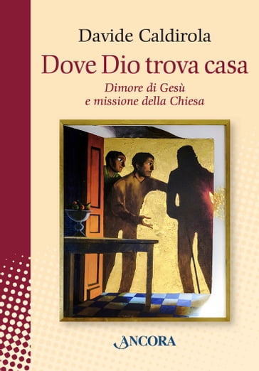 Dove Dio trova casa - Davide Caldirola