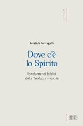 Dove c è lo Spirito