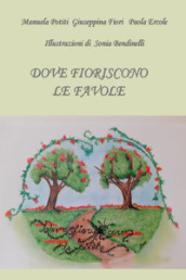 Dove fioriscono le favole