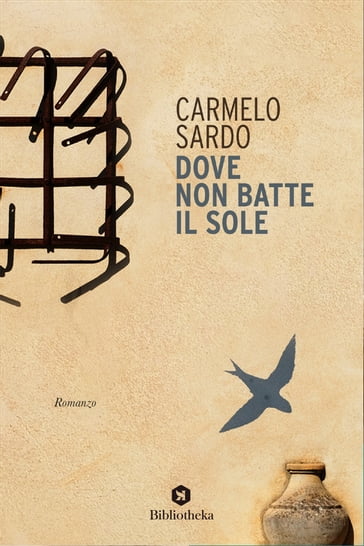 Dove non batte il sole - Carmelo Sardo