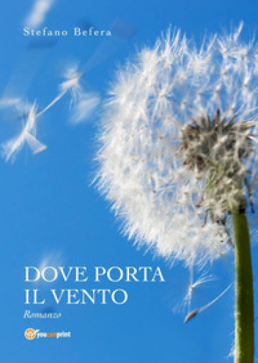 Dove porta il vento - Stefano Befera