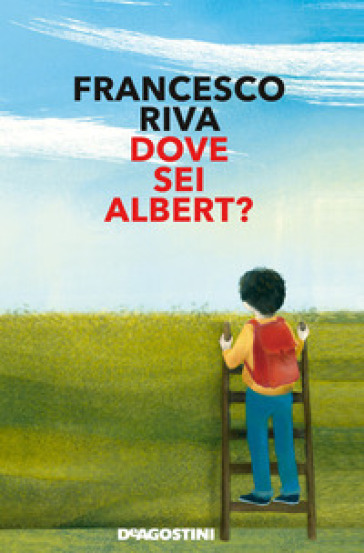 Dove sei Albert? - Francesco Riva