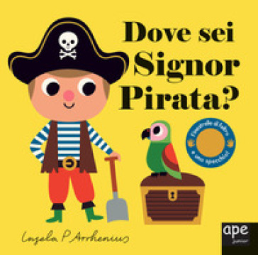 Dove sei Signor pirata? Ediz. a colori - Ingela P. Arrhenius