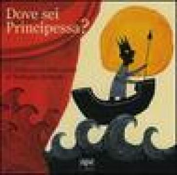 Dove sei principessa? Un libro-teatro delle ombre. Con gadget - Nathalie Dieterlé