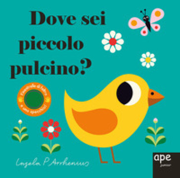 Dove sei signor Pulcino? Ediz. a colori - Ingela P. Arrhenius