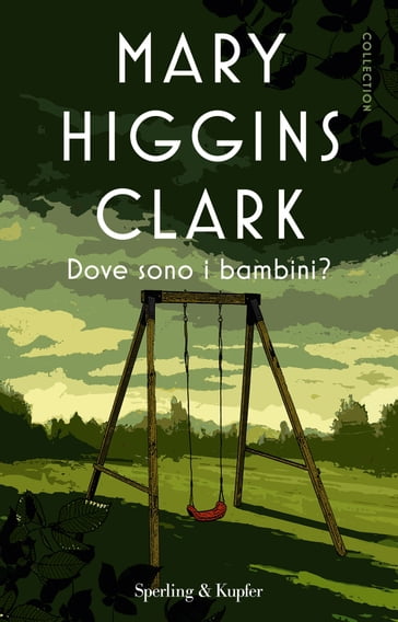 Dove sono i bambini? - Mary Higgins Clark