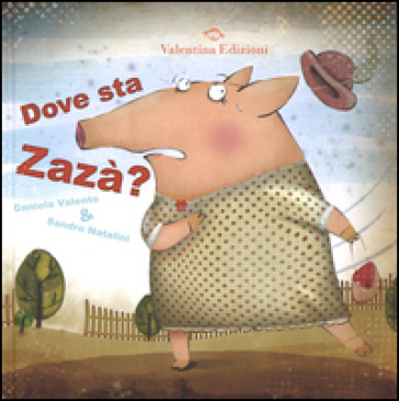 Dove sta Zazà? - Daniela Valente - Sandro Natalini