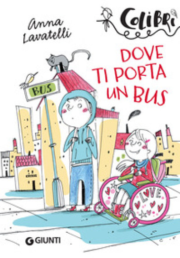 Dove ti porta un bus - Anna Lavatelli