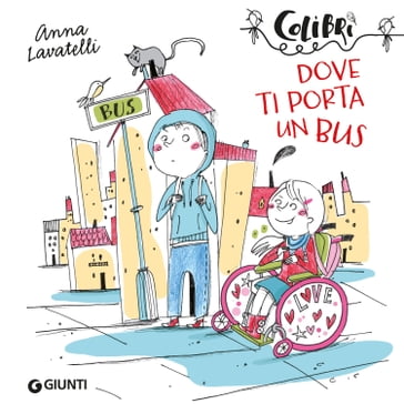 Dove ti porta un bus - Anna Lavatelli