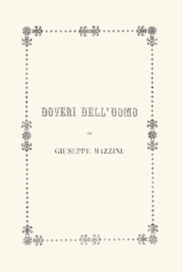 Doveri dell'uomo - Giuseppe Mazzini