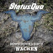 Down down and dirty at wacken (cd+dvd ed