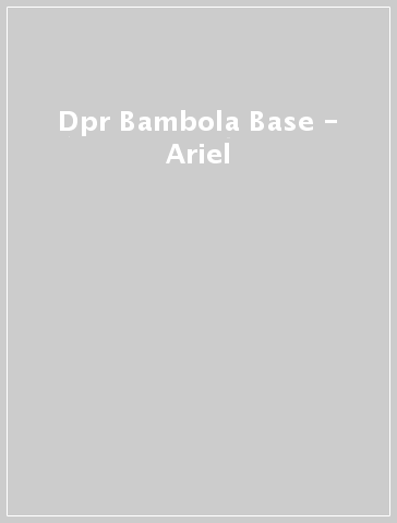 Dpr Bambola Base - Ariel