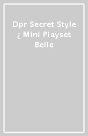 Dpr Secret Style ¿ Mini Playset Belle