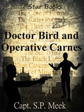 Dr. Bird and Operative Carnes