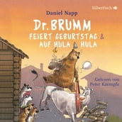 Dr. Brumm feiert Geburtstag / Dr. Brumm auf Hula Hula (Dr. Brumm)