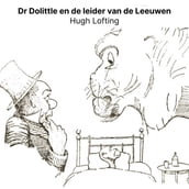 Dr Dolittle en de leider van de Leeuwen