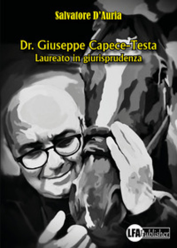 Dr. Giuseppe Capece-Testa. Laureato in giurisprudenza - Salvatore D