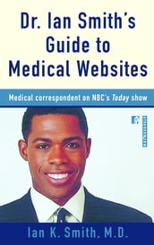 Dr. Ian Smith s Guide to Medical Websites