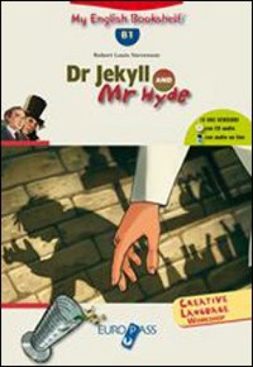 Dr. Jekyll and Mr. Hide. Livello B1. Con espansione online - Robert Louis Stevenson