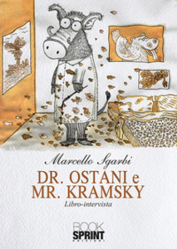 Dr. Ostani e Mr. Kramsky - Marcello Sgarbi