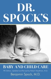 Dr. Spock s Baby and Child Care