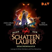 Drachenhauch - Bund der Schattenläufer, Teil 2 (Gekürzt)