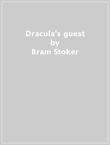 Dracula's guest - Bram Stoker