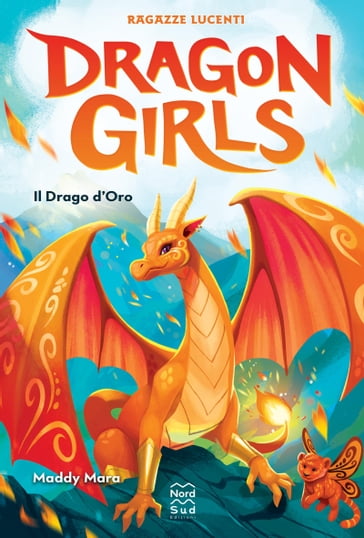 Dragon Girls. Il Drago d'Oro - Maddy Mara