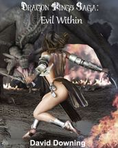 Dragon Kings Saga: Evil Within (Book 3)