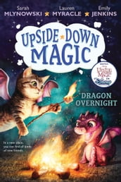 Dragon Overnight (Upside-Down Magic #4)