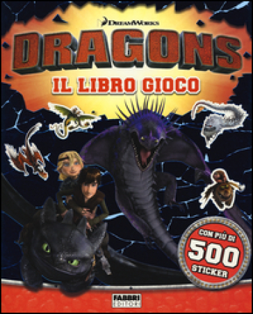 Dragons. Il libro gioco. Con adesivi