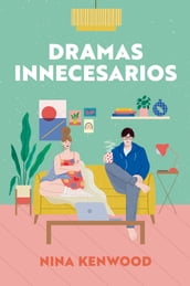 Dramas innecesarios