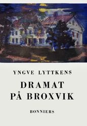 Dramat pa Broxvik