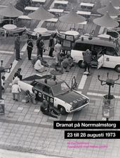 Dramat pa Norrmalmstorg : 23 till 28 augusti 1973