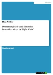 Dramaturgische und filmische Besonderheiten in  Fight Club 