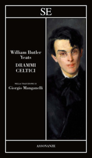 Drammi celtici. Testo inglese a fronte - William Butler Yeats