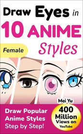 Draw Eyes in 10 Anime Styles - Female