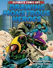Drawing Monstrous Heroes