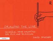 Drawing the Line: Technical Hand Drafting for Film and Television