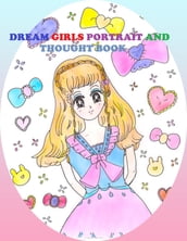 Dream Girls Portrait and Thought Book