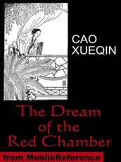 Dream Of The Red Chamber: (Hung Lou Meng Or A Dream Of Red Mansions) (Mobi Classics)