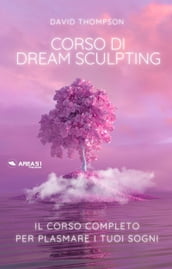 Dream Sculpting