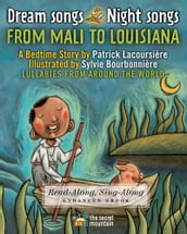 Dream Songs Night Songs from Mali to Louisiana (Enhanced Edition)