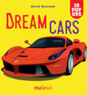 Dream cars. Ediz. a colori
