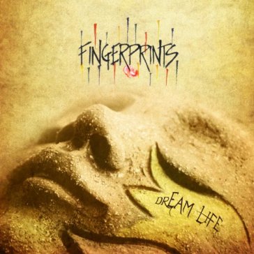 Dream life - FINGERPRINTS