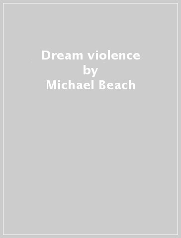 Dream violence - Michael Beach
