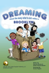 Dreaming About The Many What To Do s While In Brooklyn
