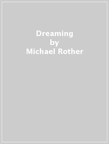 Dreaming - Michael Rother