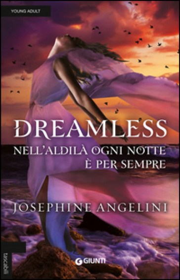 Dreamless. Nell'aldilà ogni notte è per sempre - Josephine Angelini