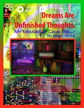 Dreams Are Unfinished Thoughts